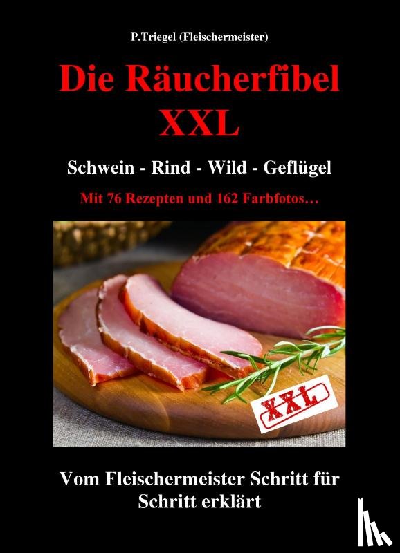 Triegel, Peggy - Die Räucherfibel XXL