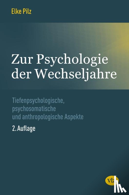 Pilz, Elke - Zur Psychologie der Wechseljahre