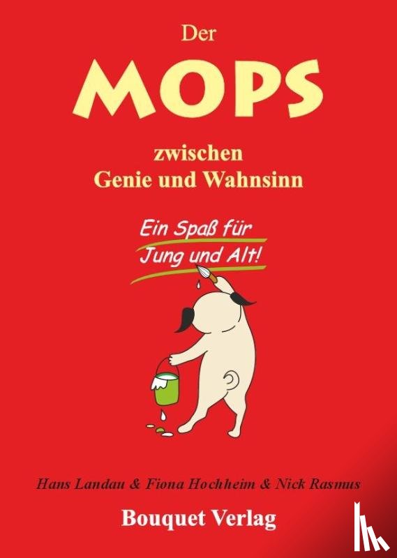 Landau, Hans - Der Mops zwischen Genie und Wahnsinn