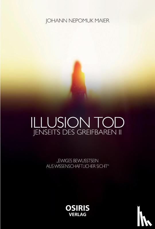 Maier, Johann Nepomuk - Illusion Tod
