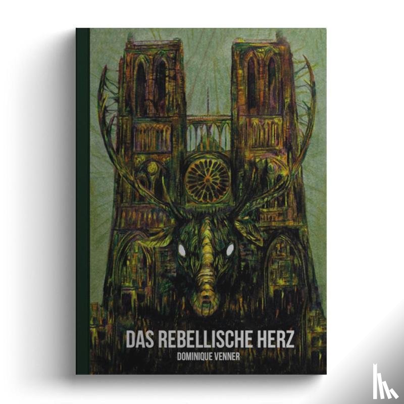 Venner, Dominique, Kaiser, Benedikt - Das rebellische Herz