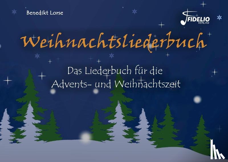 Lorse, Benedikt - Weihnachtsliederbuch