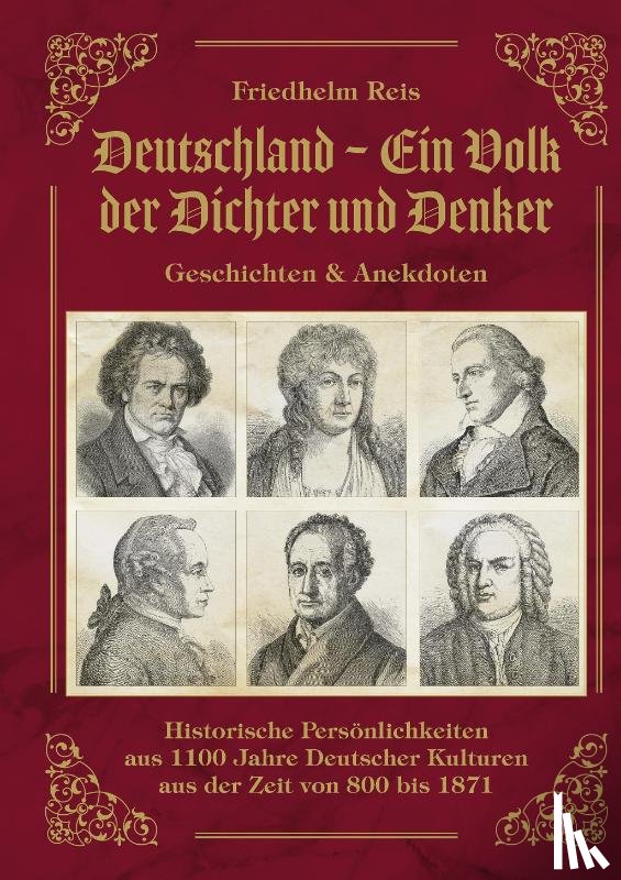 Reis, Friedhelm - Deutschland, ein Volk der Dichter und Denker, Geschichten & Anekdoten