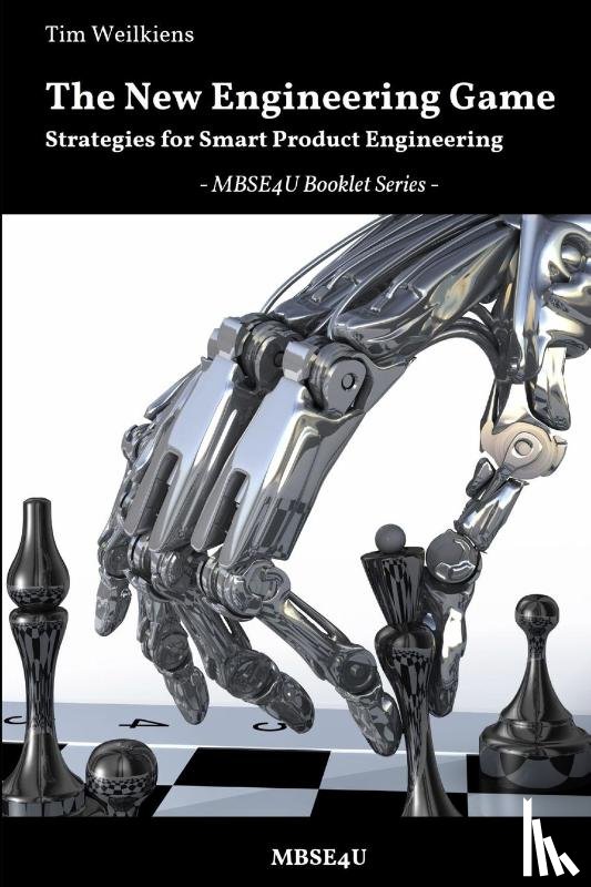 Weilkiens, Tim - The New Engineering Game - Strategies for Smart Product Engineering