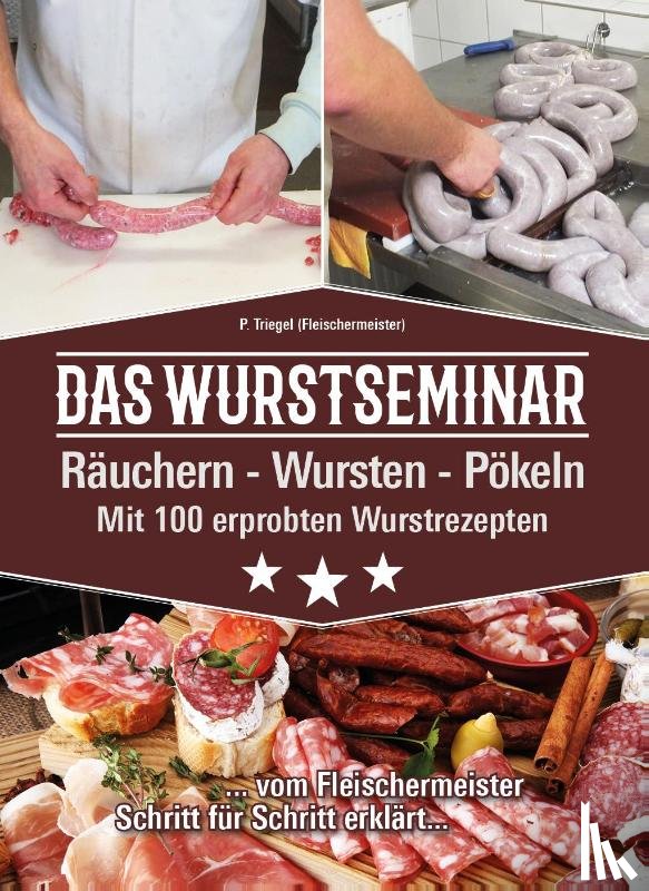 Triegel, Peggy - Das Wurstseminar