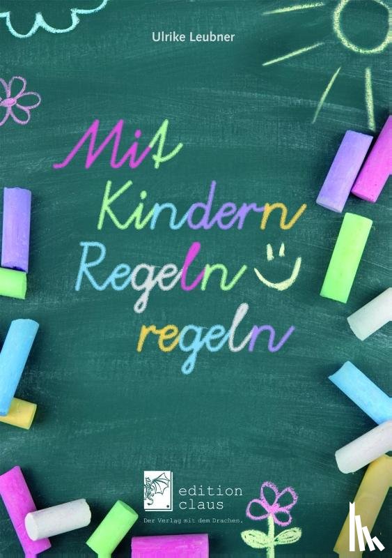Leubner, Ulrike - Mit Kindern Regeln regeln