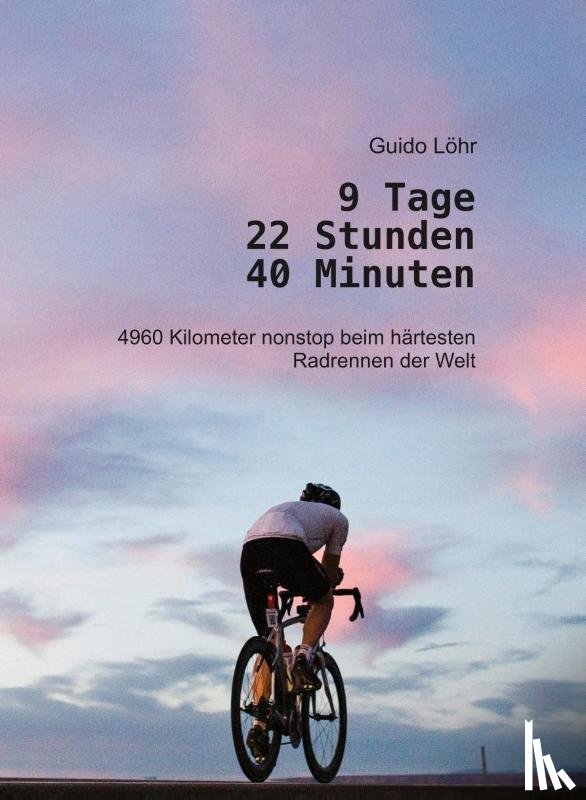 Löhr, Guido - 9 Tage 22 Stunden 40 Minuten