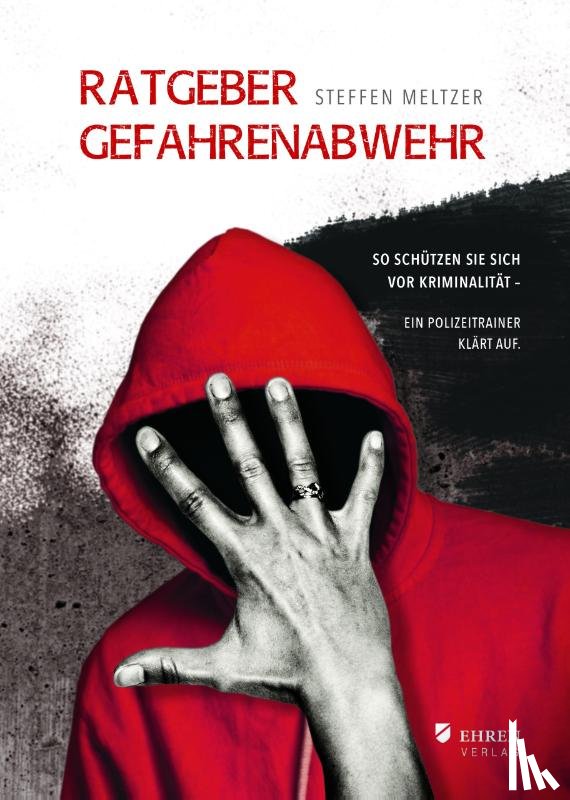 Meltzer, Steffen - Ratgeber Gefahrenabwehr