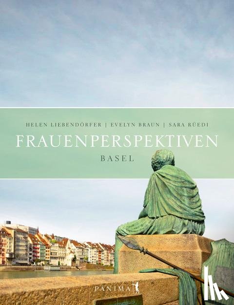 Liebendörfer, Helen, Braun, Evelyn - Frauenperspektiven Basel