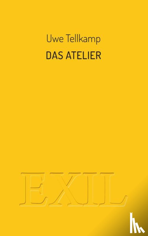 Tellkamp, Uwe - Das Atelier