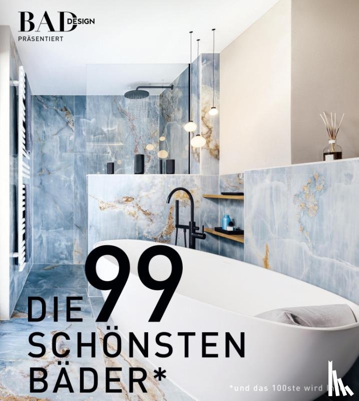  - DIE 99 SCHÖNSTEN BÄDER (Ausgabe 2025-2026)
