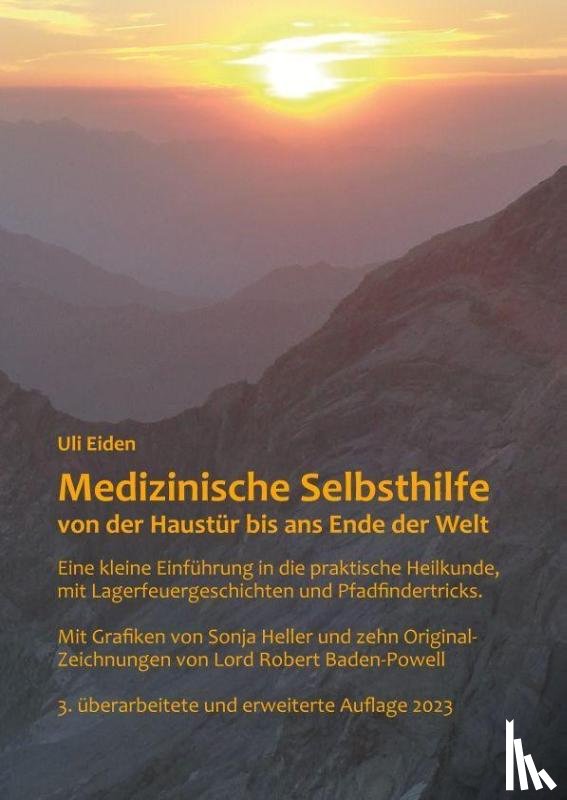 Eiden, Uli - Medizinische Selbsthilfe von der Haustür bis ans Ende der Welt