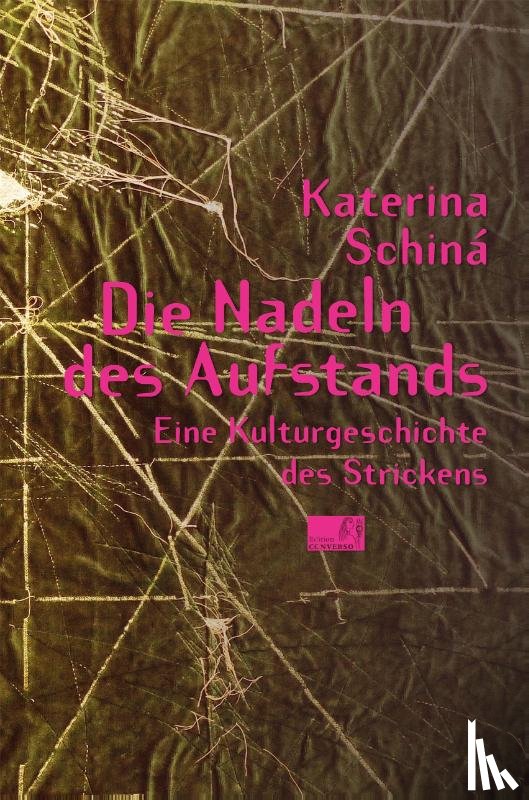 Schiná, Katerina - Die Nadeln des Aufstands