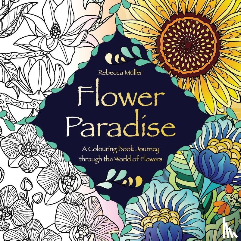 Muller, Rebecca - Flower Paradise