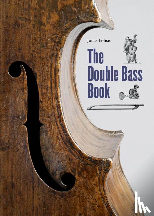Lohse, Jonas - The Double Bass Book