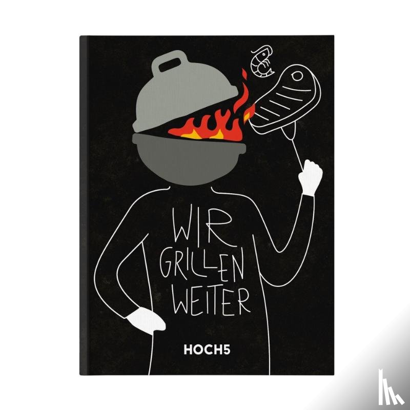Heyer, Tobias, Breinig, Klaus - WIR GRILLEN WEITER
