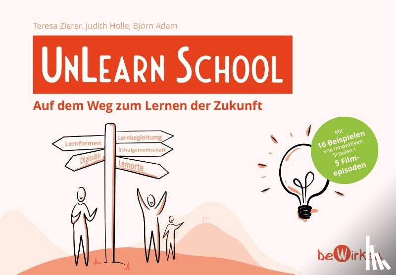 Zierer, Teresa, Holle, Judith, Adam, Björn - UnLearn School