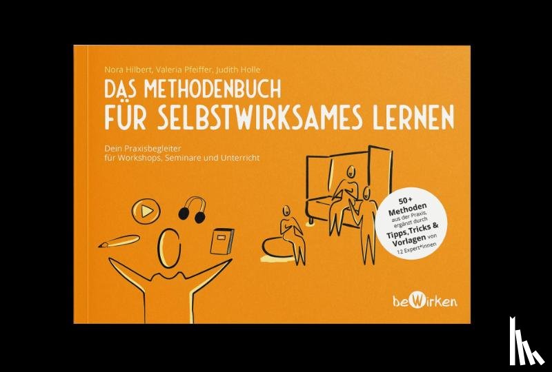 Pfeiffer, Valeria, Hilbert, Nora, Holle, Judith - Methodenbuch für selbstwirksames Lernen