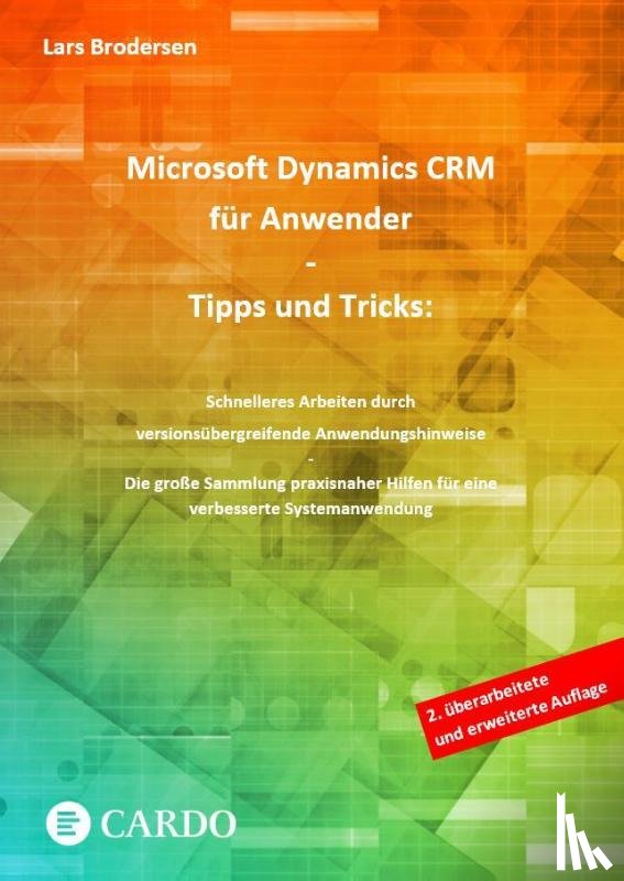 Brodersen, Lars - Microsoft Dynamics CRM für Anwender - Tipps und Tricks