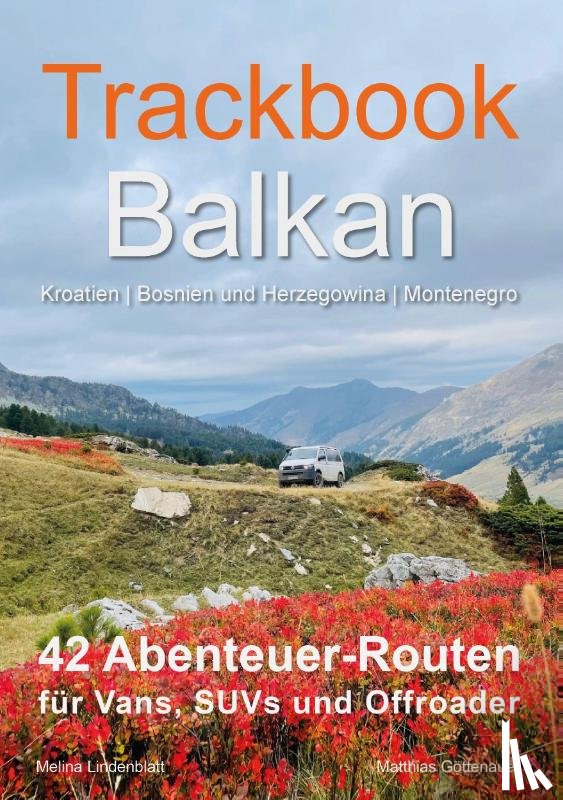 Göttenauer, Matthias, Lindenblatt, Melina - Trackbook Balkan
