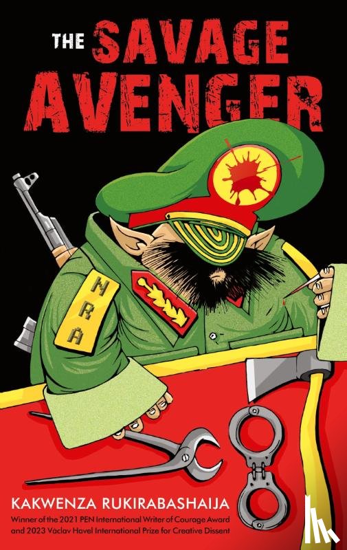 Rukirabashaija, Kakwenza - The Savage Avenger