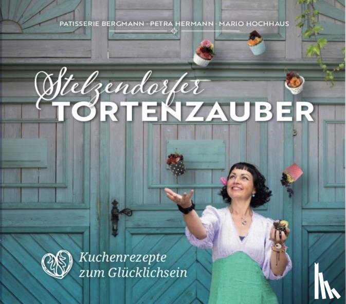 Hermann, Petra - Stelzendorfer Tortenzauber