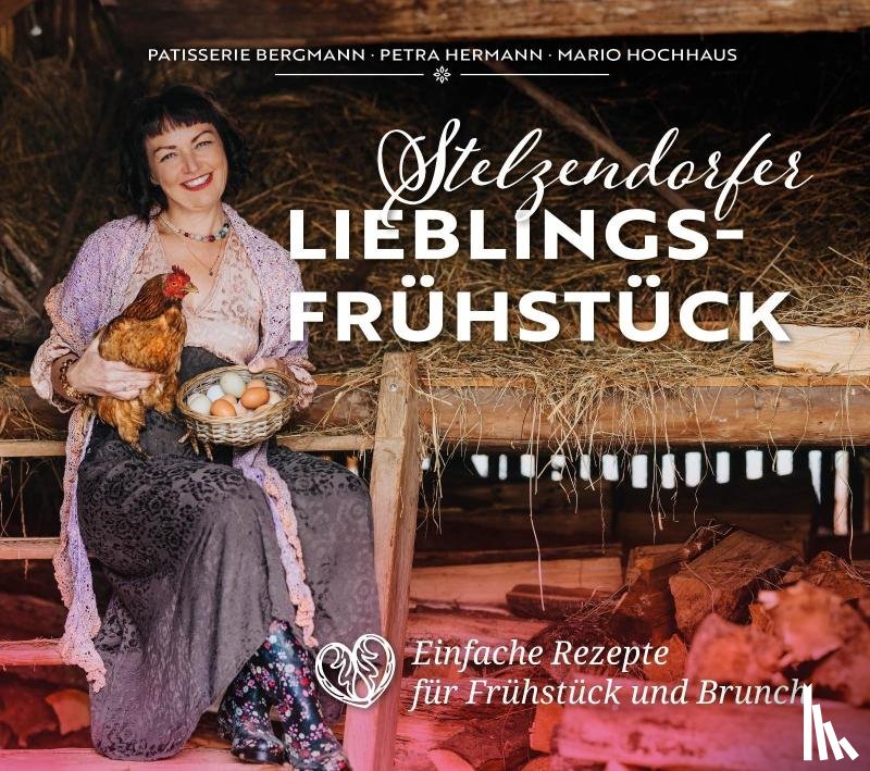 Bergmann, Doreen, Hermann, Petra - Stelzendorfer Lieblingsfrühstück