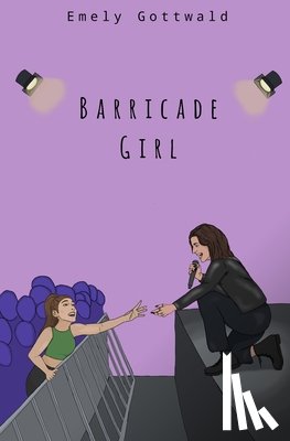 Gottwald, Emely - Barricade Girl