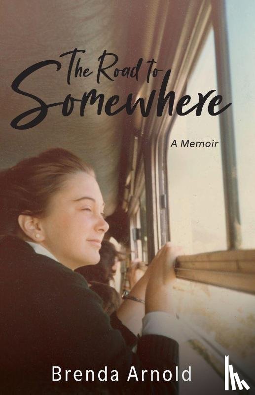 Arnold, Brenda J. - The Road to Somewhere