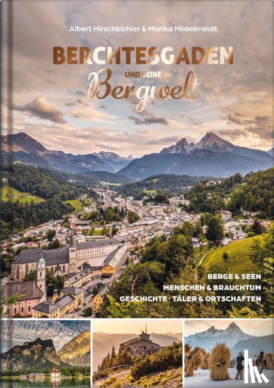 Hirschbichler, Albert - Berchtesgaden und seine Bergwelt