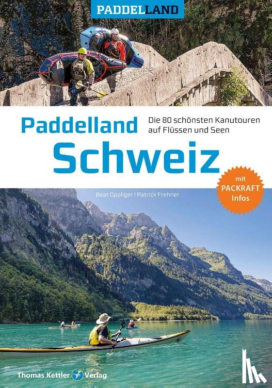 Oppliger, Beat, Frehner, Patrick - Paddelland Schweiz