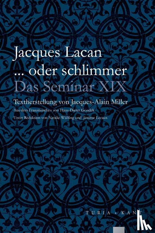 Lacan, Jacques - ... oder schlimmer