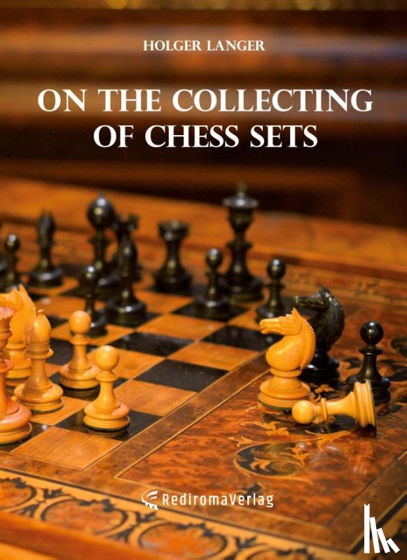 Langer, Holger - On the Collecting of Chess Sets