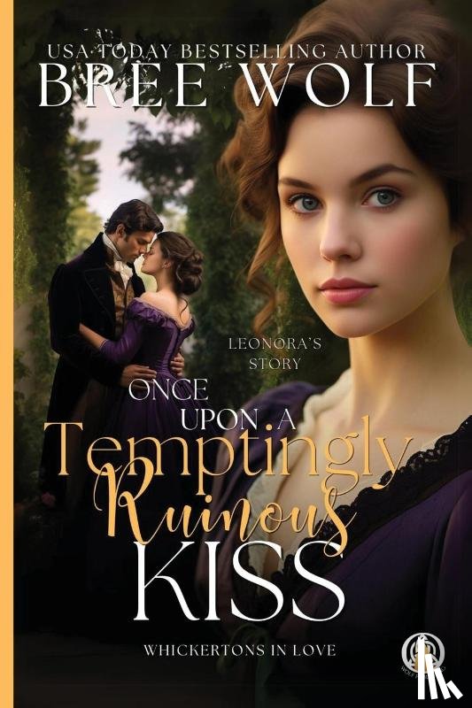 Wolf, Bree - Once Upon a Temptingly Ruinous Kiss