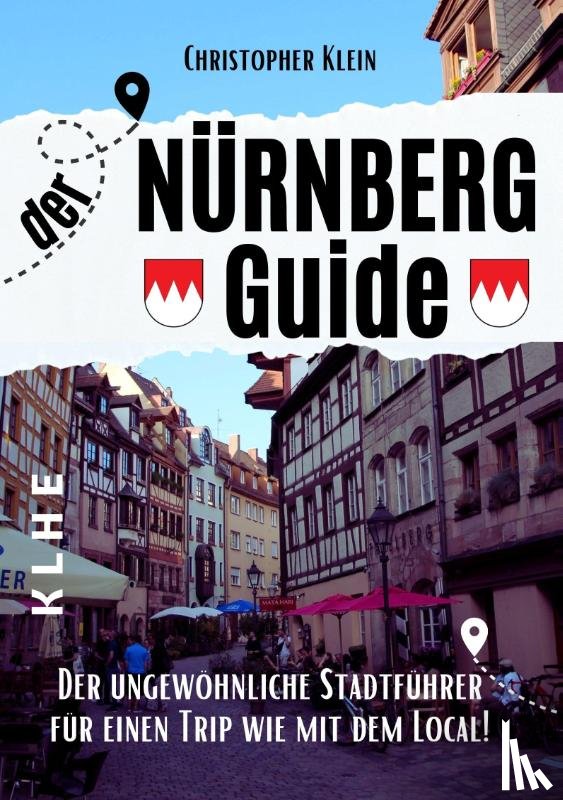 Klein, Christopher - Nürnberg Guide mit Hotspots!