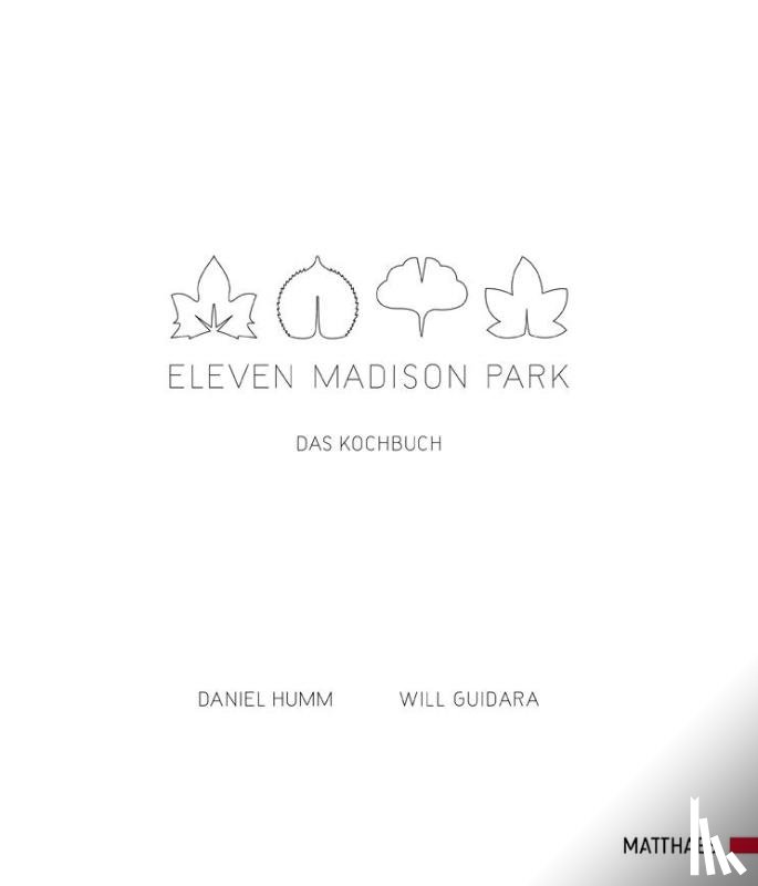 Humm, Daniel, Guidara, Will - Eleven Madison Park