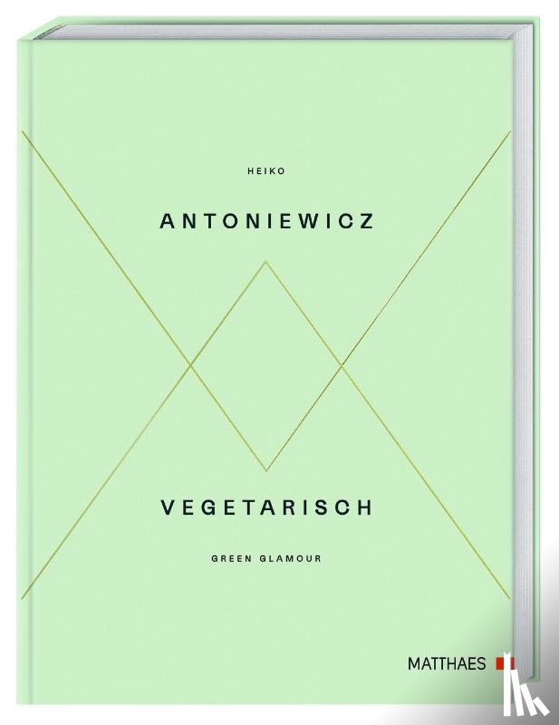 Antoniewicz, Heiko - Vegetarisch - Green Glamour