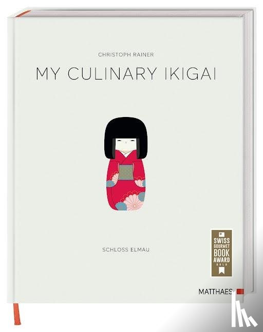 Rainer, Christoph - My Culinary Ikigai