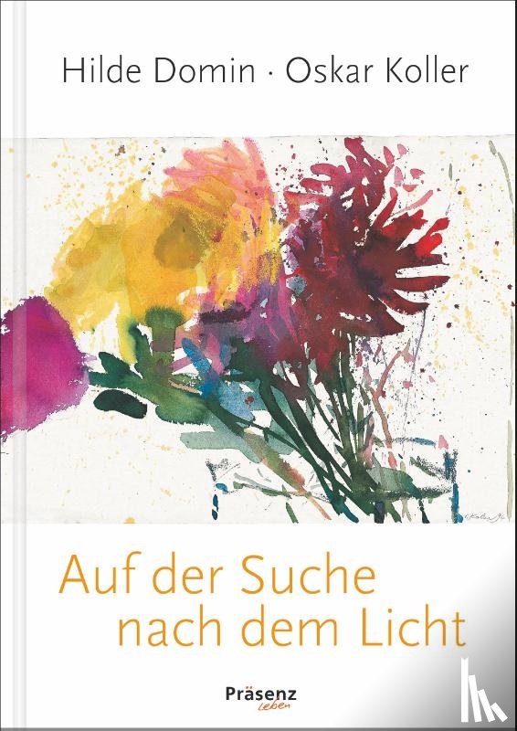 Domin, Hilde - Auf der Suche nach dem Licht