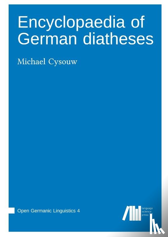 Cysouw, Michael - Encyclopaedia of German diatheses
