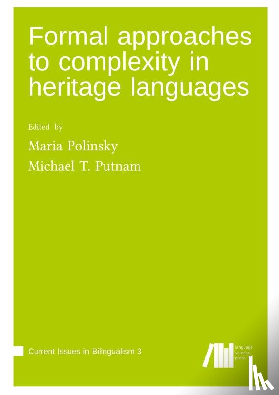  - Formal approaches to complexity in heritage language grammars