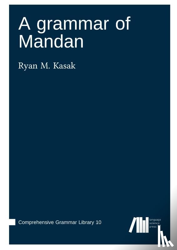 Kasak, Ryan - A grammar of Mandan