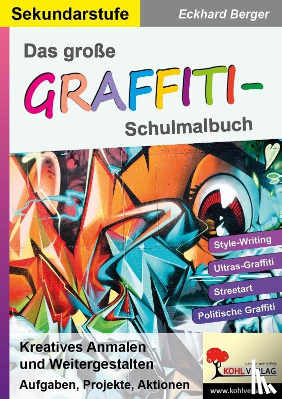 Berger, Eckhard - Das große Graffiti-Schulmalbuch