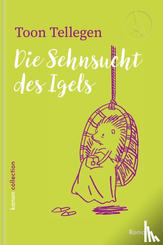 Tellegen, Toon - Die Sehnsucht des Igels