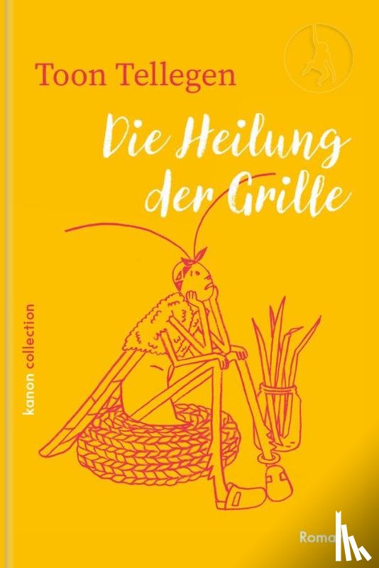 Tellegen, Toon - Die Heilung der Grille