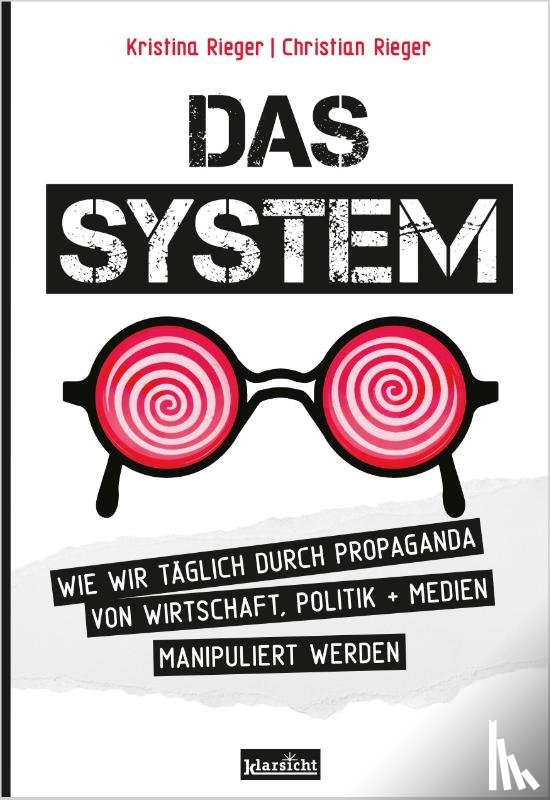 Rieger, Kristina, Rieger, Christian - Das System