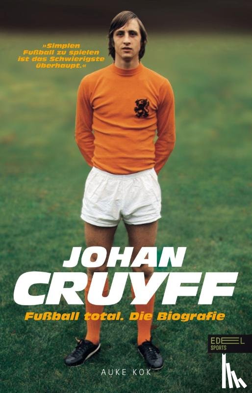 Kok, Auke - Johan Cruyff - Fußball Total