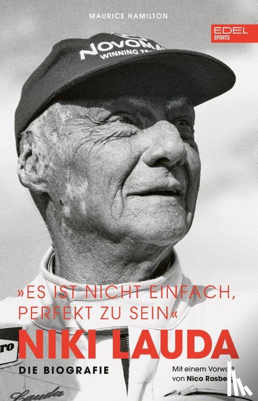 Lauda, Niki, Hamilton, Maurice - Niki Lauda "Es ist nicht einfach, perfekt zu sein"