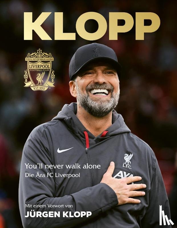 Liverpool - Jürgen Klopp: Die Ära FC Liverpool