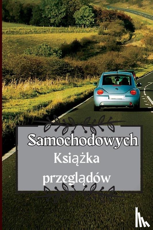 Cezary, Hubert - Ksi¿¿ka przegl¿dów samochodowych